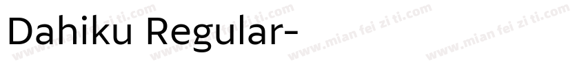 Dahiku Regular字体转换